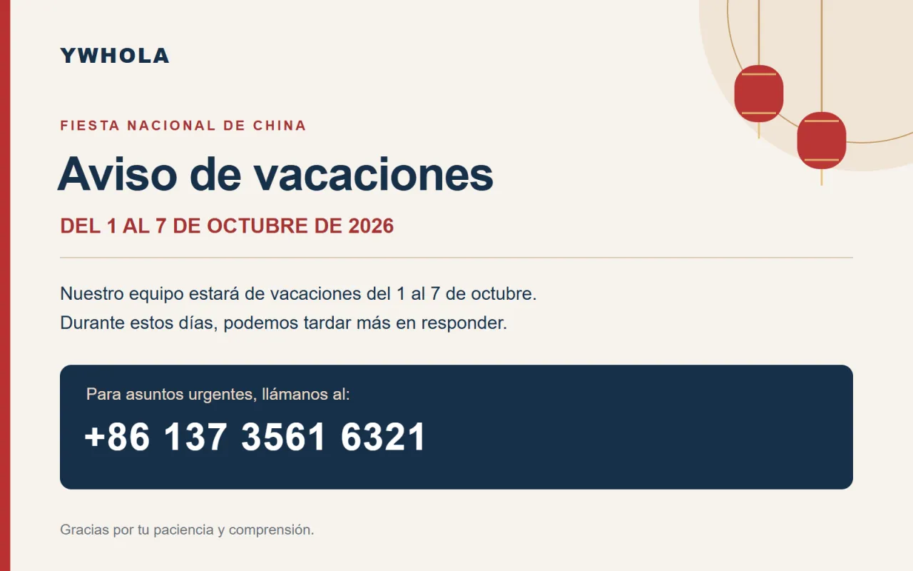 Aviso de vacaciones de YWHOLA: del 1 al 7 de octubre de 2026. Para asuntos urgentes, llama al +86 137 3561 6321.